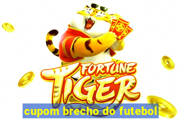 cupom brecho do futebol